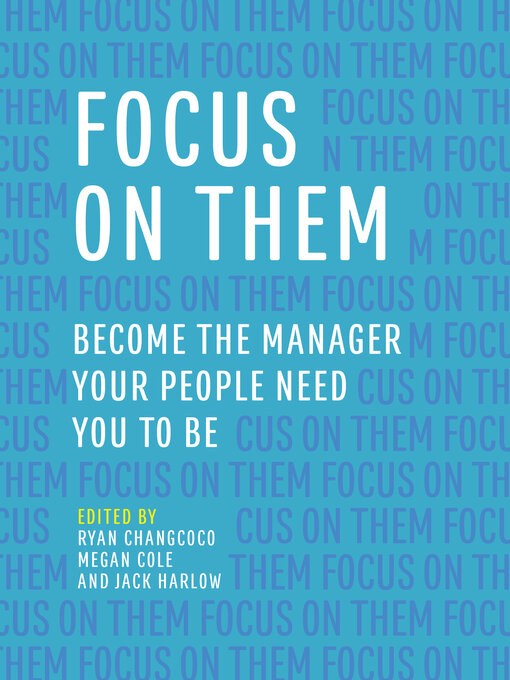 Title details for Focus on Them by Ryan Changcoco - Available